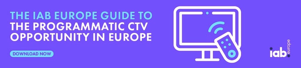 The IAB Europe Guide to the Programmatic CTV Opportunity in Europe