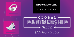 Rakuten Advertising Launch Global Partnership Week 